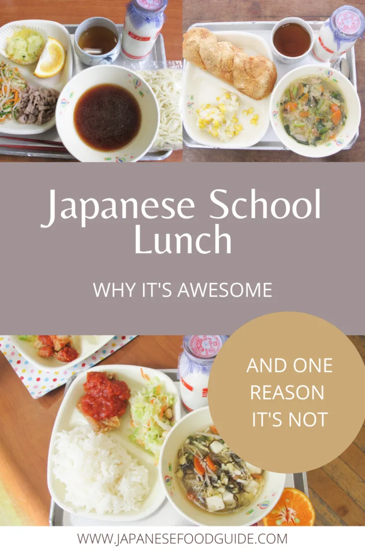 Three images of Japanese school lunches with the text 'Japanese School Lunch: Why It's Awesome and One Reason It's Not'.