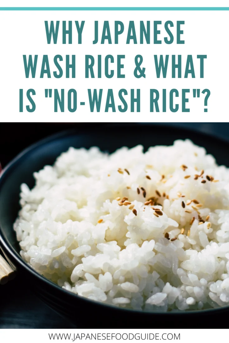 Pinterest Pin for this post - Why do Japanese Wash Rice and What is "no-wash rice"?