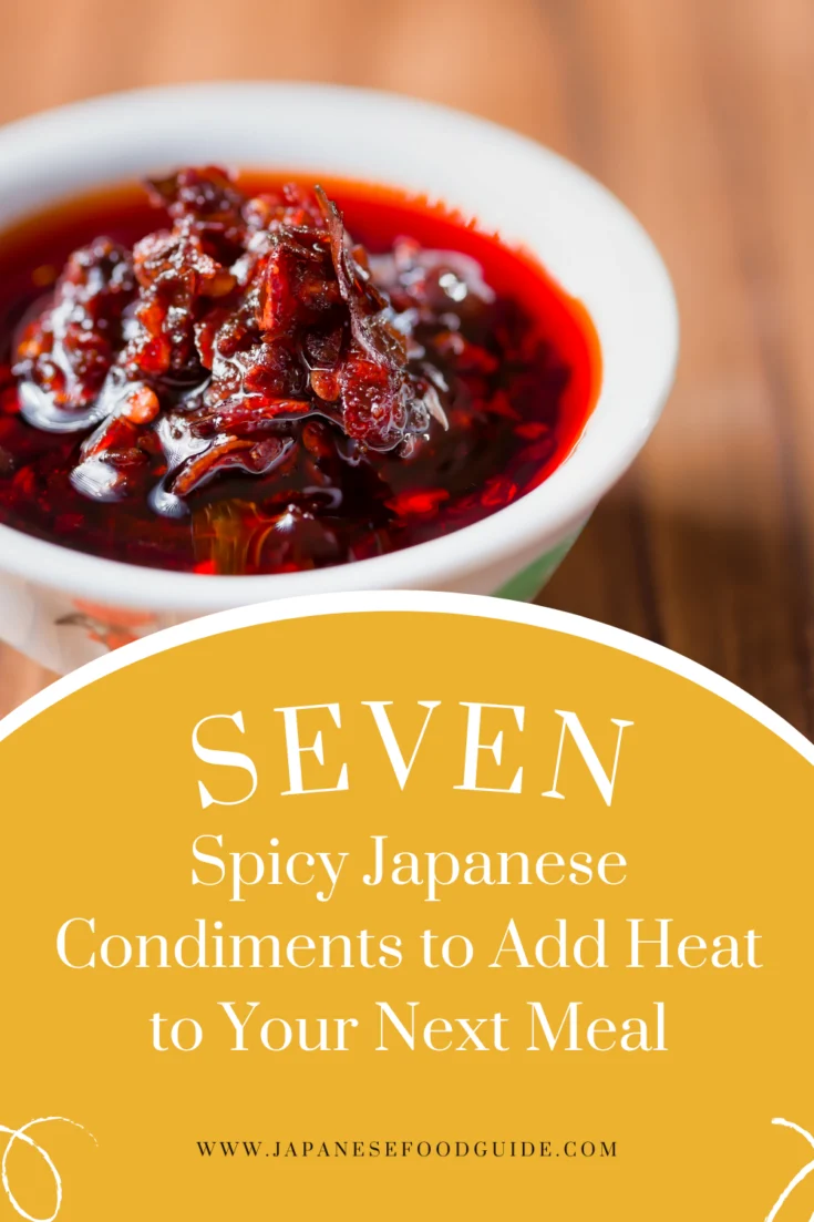 Pin for this post - 7 Spicy Japanese Condiments to Add Heat to Your Next Meal