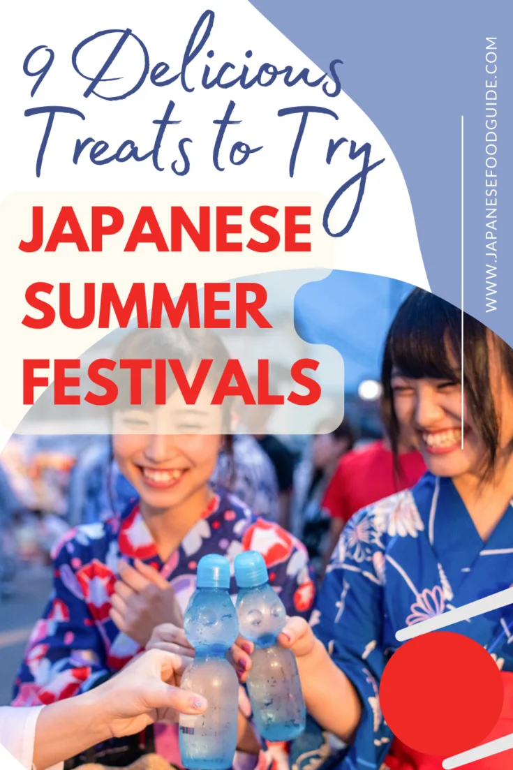 Pin for this post - What to eat and drink at Japanese summer festivals